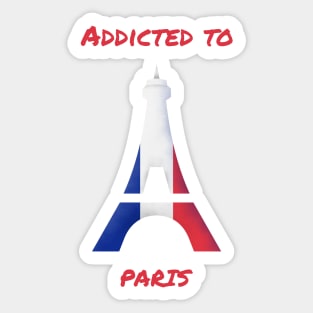 Addicted to Paris Sticker